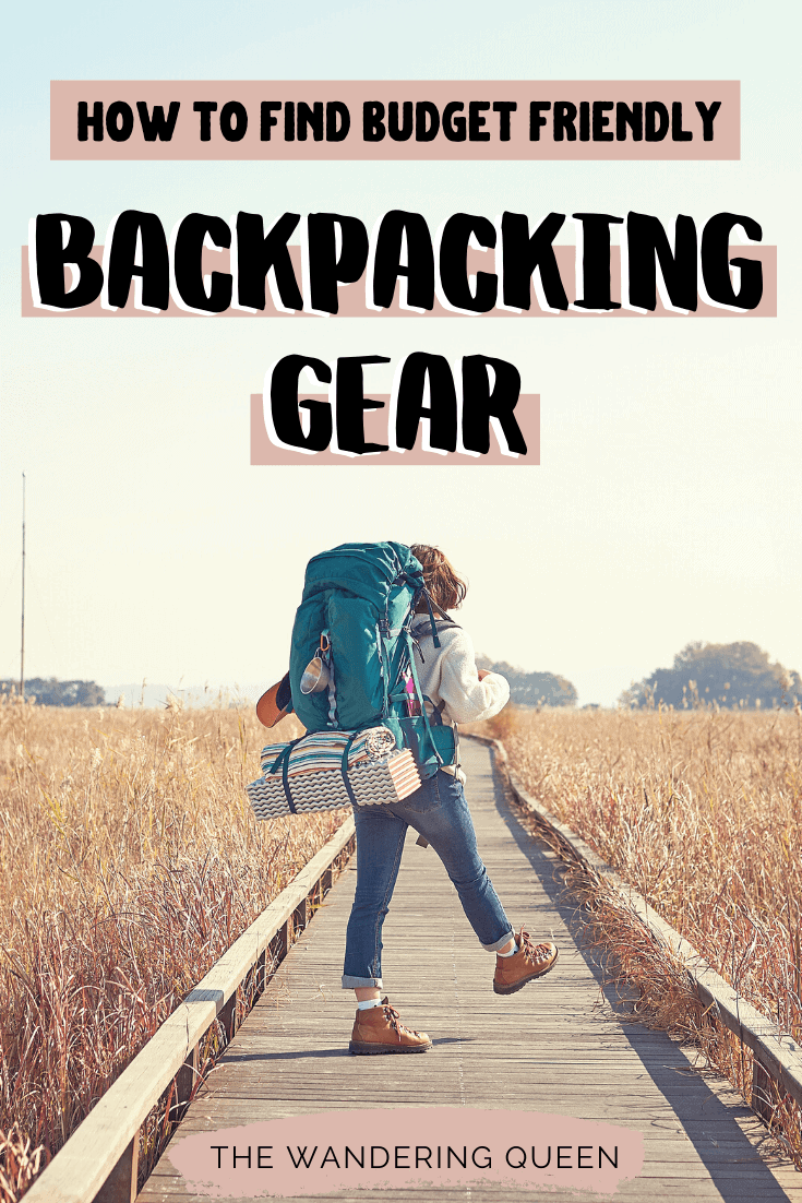 The Best Budget Backpacking Gear - The Wandering Queen