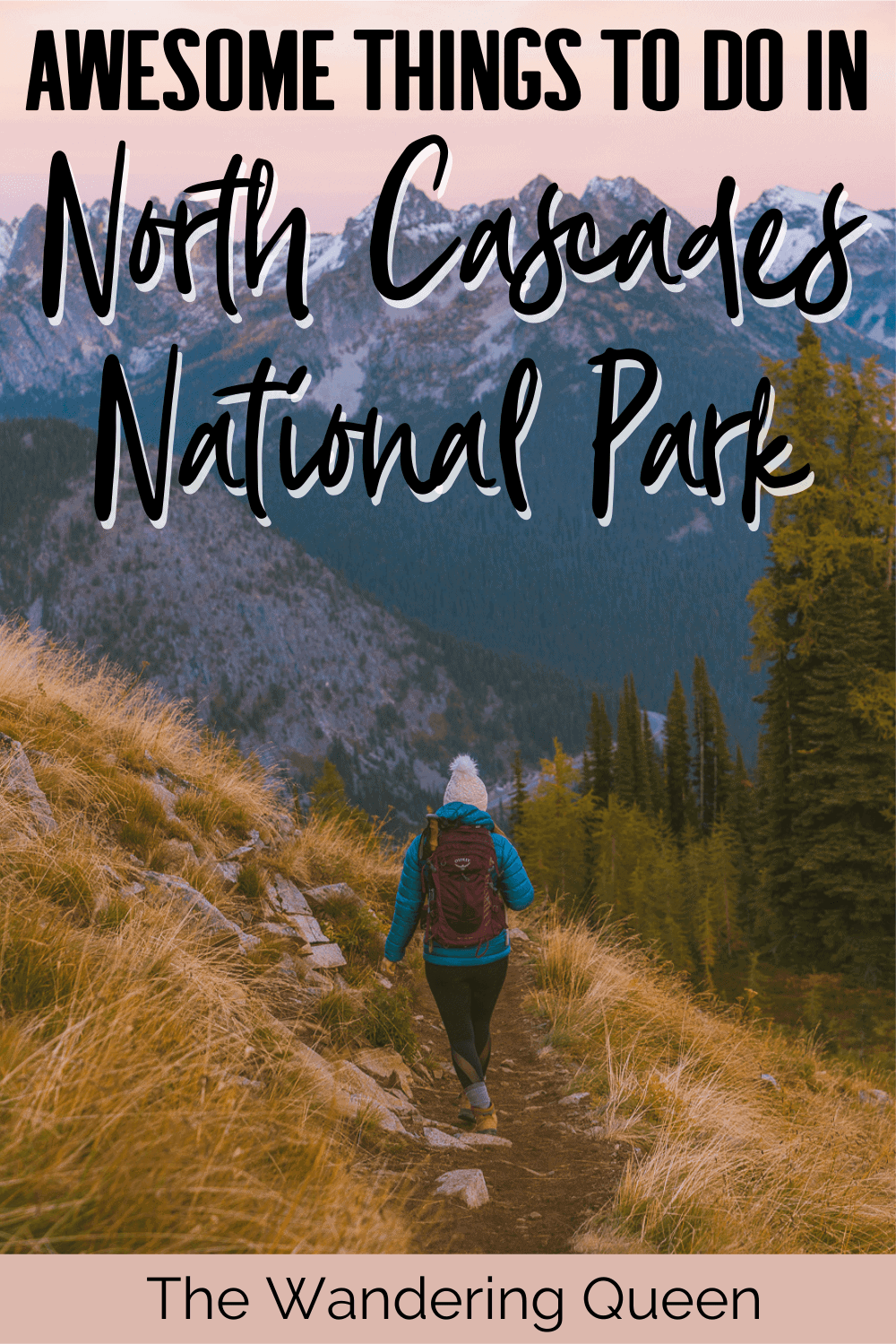 The 9 Best Hikes In North Cascades
