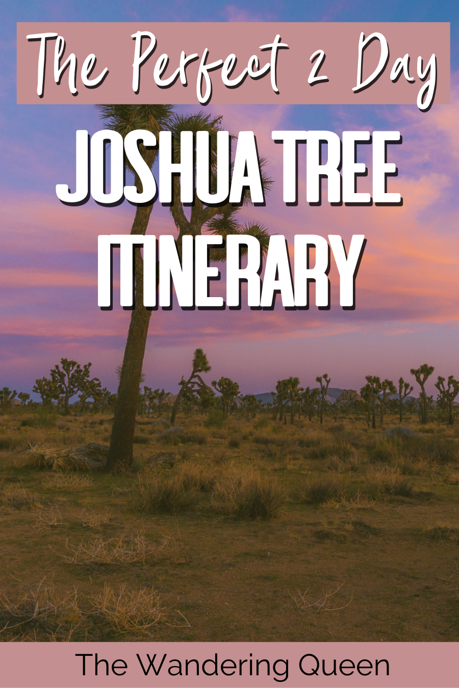 Joshua Tree Itinerary