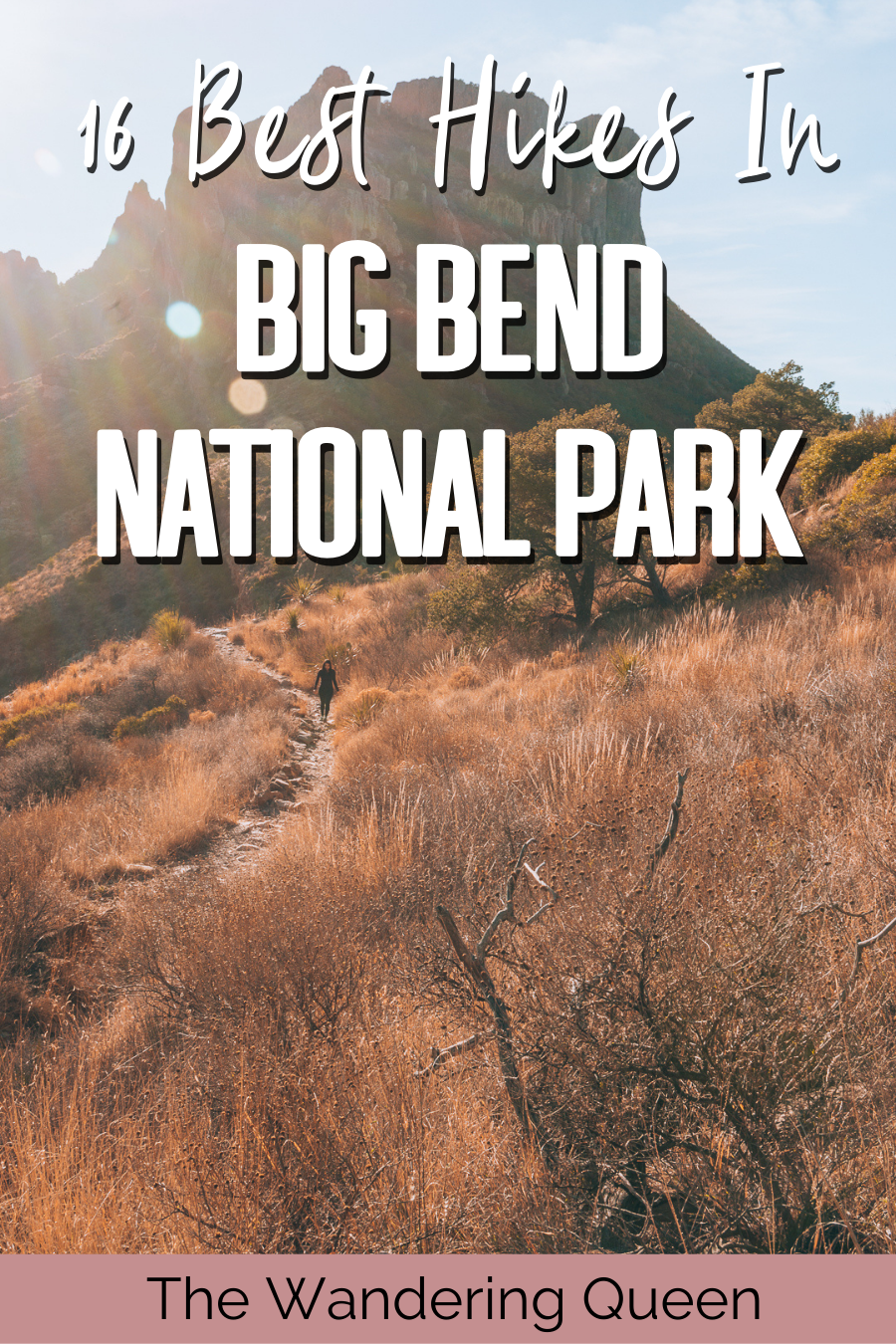 Best Hikes In Big Bend National Park