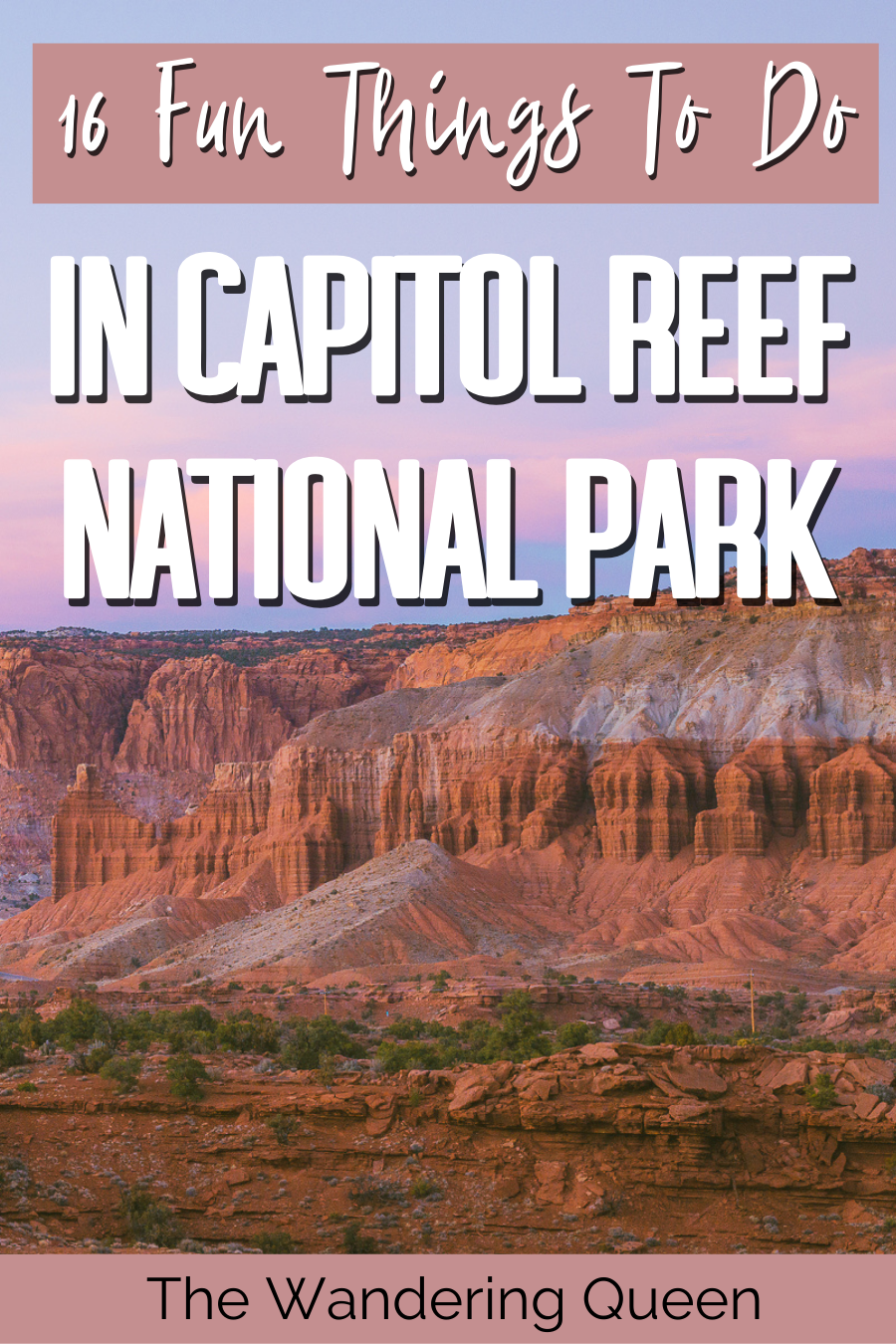 Things To Do In Capitol Reef National Park