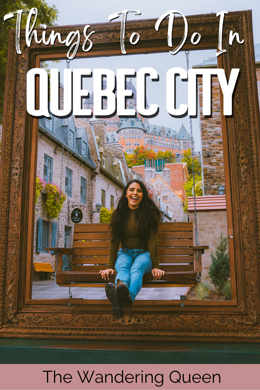 Things To Do In Quebec City Canada