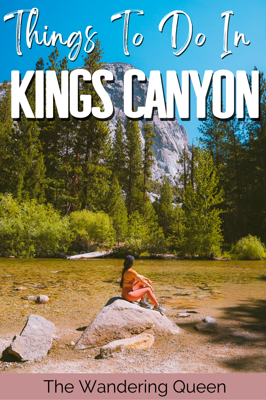 Things To Do in Kings Canyon National Park