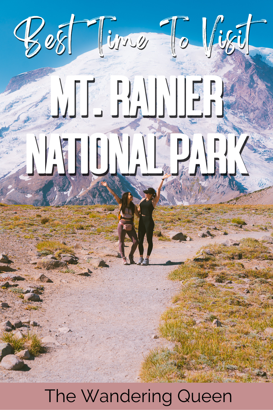 Best Time to Visit Mt Rainier