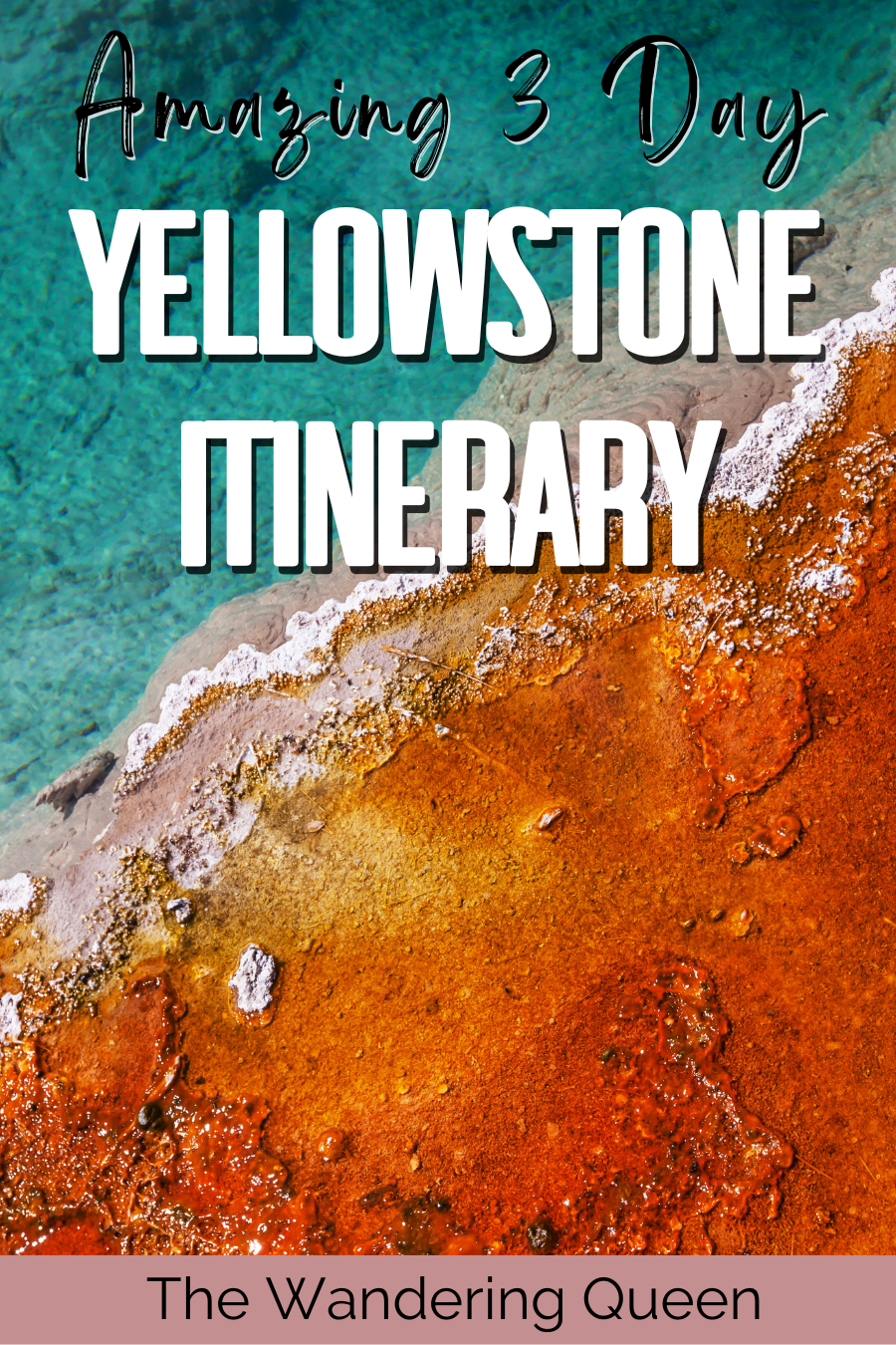 Yellowstone Itinerary