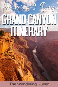 2-Day Grand Canyon Itinerary | Things to Do + Insider Tips - The ...